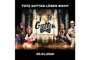 Tote Gatten lügen nicht Tote Gatten lügen nicht